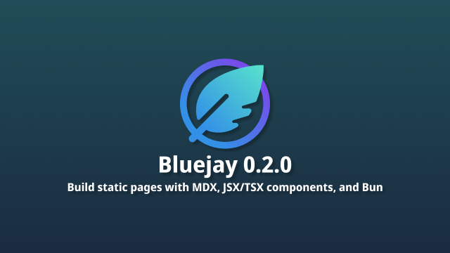 Bluejay 0.7.0